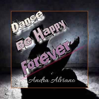 Dance Be Happy Forever's cover