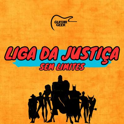 Liga Da Justiça Sem Limite's cover