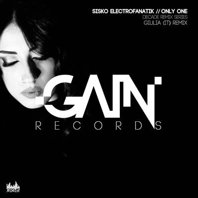 Only One (GIULIA (IT) Remix) By Sisko Electrofanatik's cover