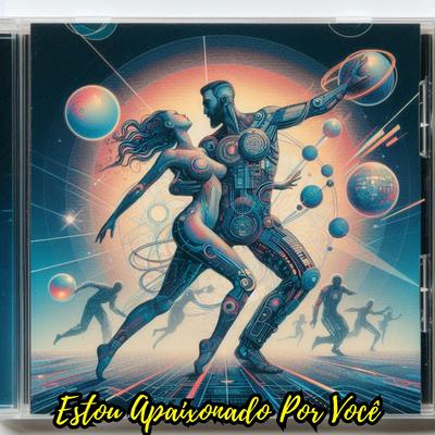 Estou apaixonado por Você By José Hugo Vieira da Silva's cover