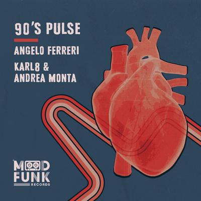 90's Pulse (Radio Edit) By Angelo Ferreri, Karl8 & Andrea Monta's cover