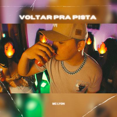 Voltar pra Pista By Mc Lyon's cover