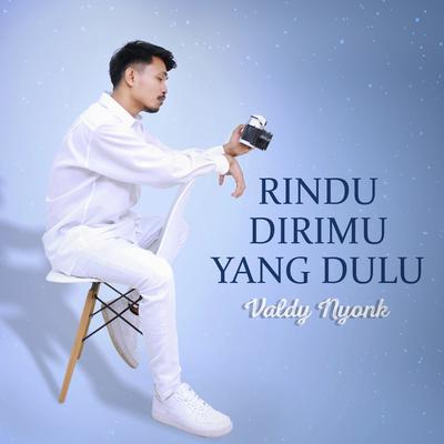 Rindu Dirimu Yang Dulu's cover