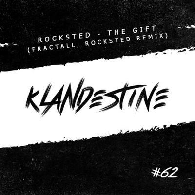 The Gift (FractaLL & Rocksted Remix) By Rocksted's cover