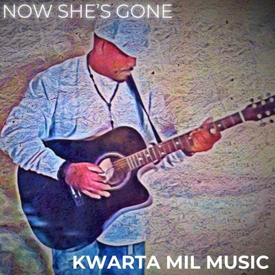 Now She's Gone's cover