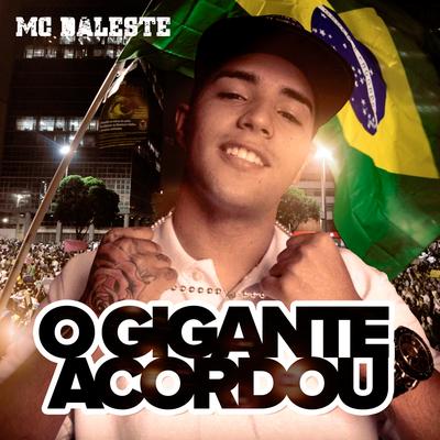 O Gigante Acordou By Mc Daleste's cover