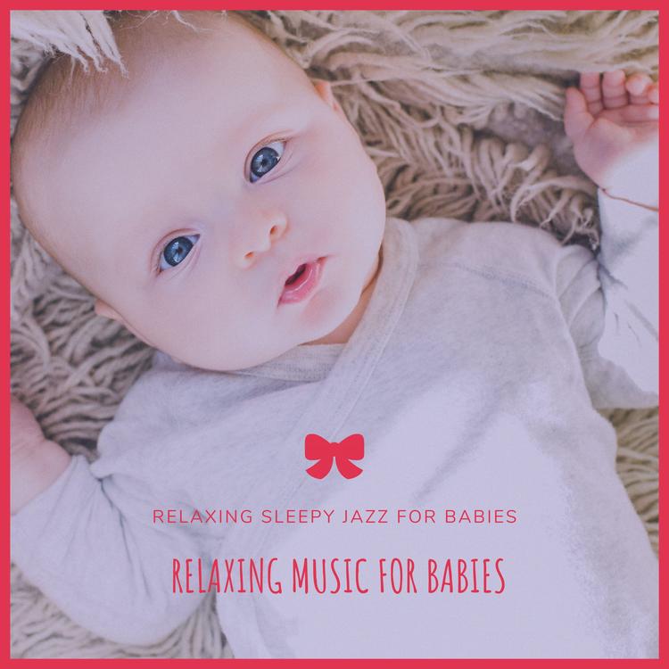 Relaxing Music for Babies's avatar image