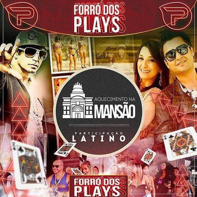 Aquecimento na Mansão By Forró dos Plays, Latino's cover