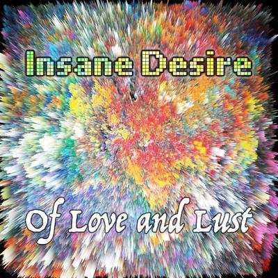 Insane Desire By Of Love and Lust - OLAL's cover