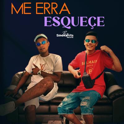 Me Erra Esqueçe By McKaká, MC ADR's cover