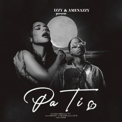 Pa Ti By Izzy, Amenazzy's cover