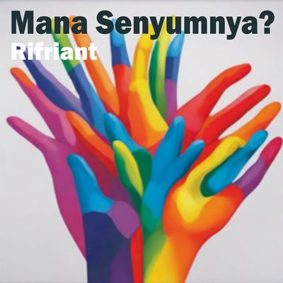 Mana Senyumnya?'s cover