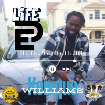 KENIQUE WILLIAMS LIFE EP's cover