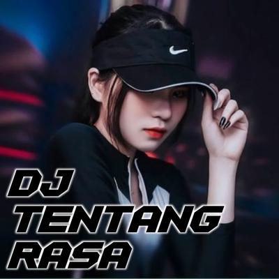 Dj Tentang Rasa By Kang Bidin's cover