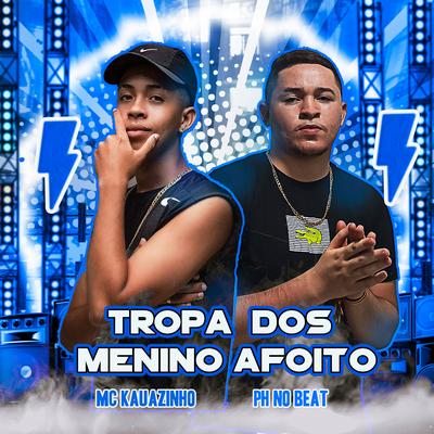 Tropa dos Menino Afoito's cover