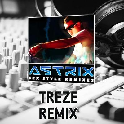 Sex Style - Astrix (Treze Project)'s cover