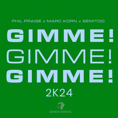 Gimme! Gimme! Gimme! (2k24)'s cover