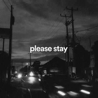 please stay - slowed reverb By Sad Angel, velocity, ACRONYM's cover