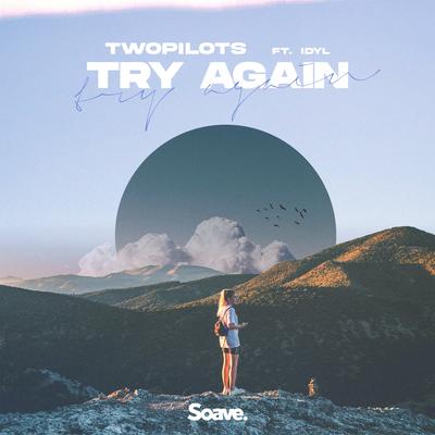 Try Again (feat. Idyl) By TWOPILOTS, Idyl's cover