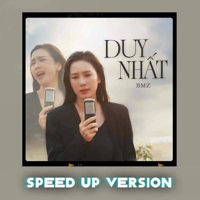 Duy Nhất (Speed Up Version)'s cover