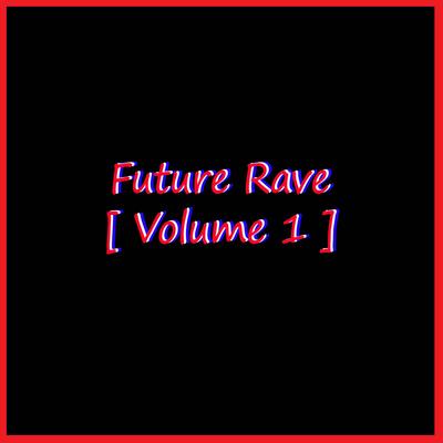 DJ Dumes [ Future Rave Extended Mix ] (Bootleg)'s cover