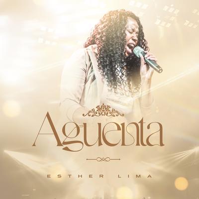 Aguenta By Esther Lima's cover