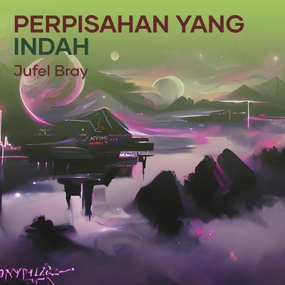 Perpisahan Yang Indah's cover