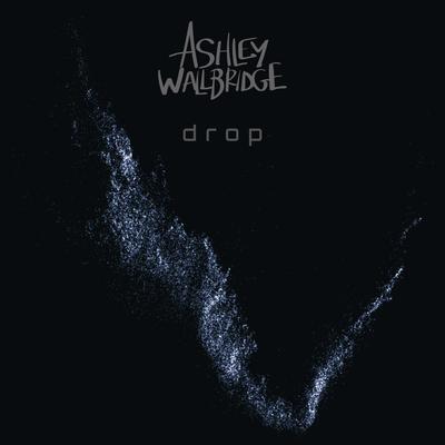 Drop By Ashley Wallbridge's cover