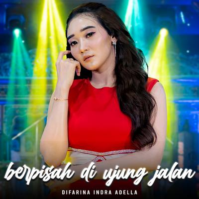 Berpisah Di Ujung Jalan By Difarina Indra Adella's cover