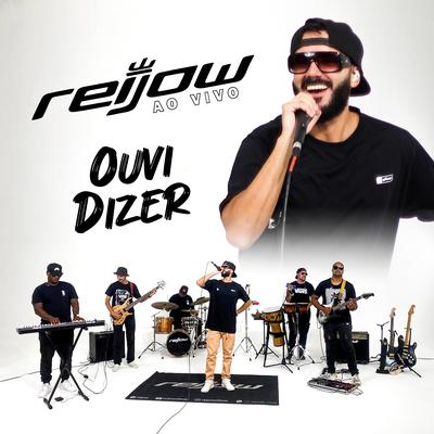 Ouvi Dizer (Ao Vivo) By Reijow's cover