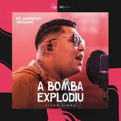 A Bomba Explodiu By Vitor Limma's cover