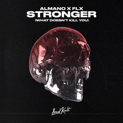 Stronger (What Doesn’t Kill You) By Almano, Flx's cover