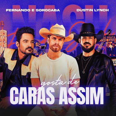 Gosta de Caras Assim By Fernando & Sorocaba, Dustin Lynch's cover