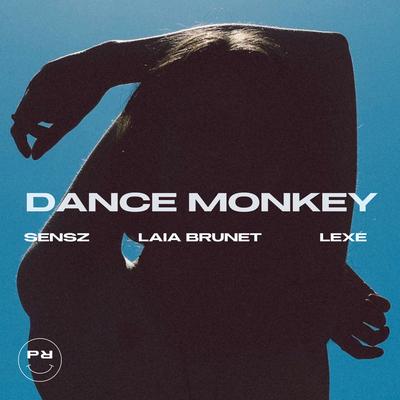 Dance Monkey By Laia Brunet, Lexe, sensz's cover