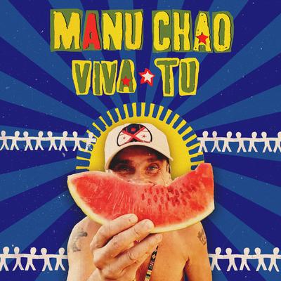 Viva tu By Manu Chao's cover