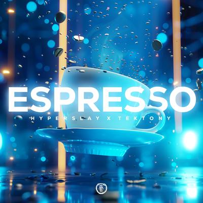 Espresso (Techno Version) By HYPERSLAY, TEKTONY's cover