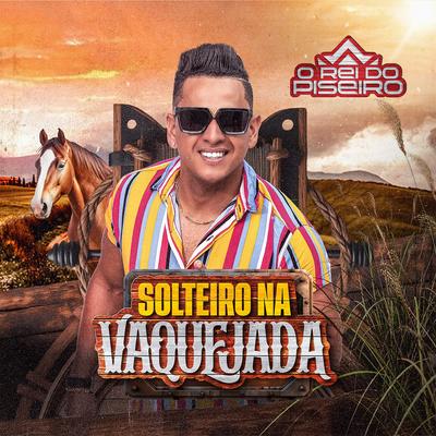 Solteiro Na Vaquejada's cover