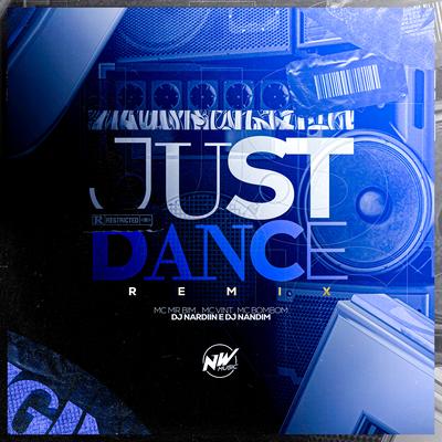 Just Dance By DJ NARDIIN, Mc Mr. Bim, Mc Bombom, MC VINT, DJ NANDIM's cover