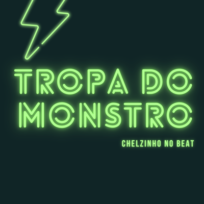 Tropa do Monstro's cover