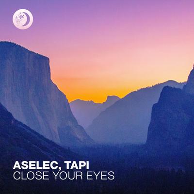 Close Your Eyes By Aselec, Tapi's cover