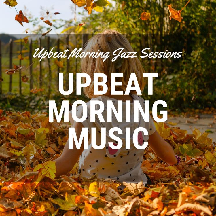 Upbeat Morning Music's avatar image