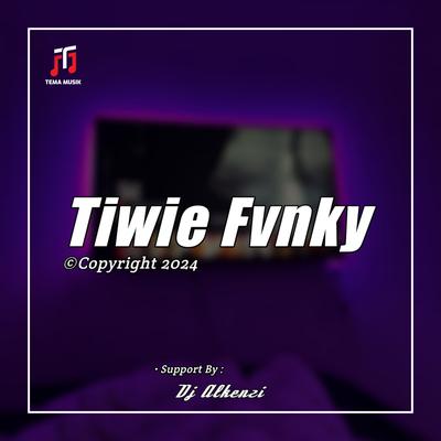 Tiwie Fvnky's cover