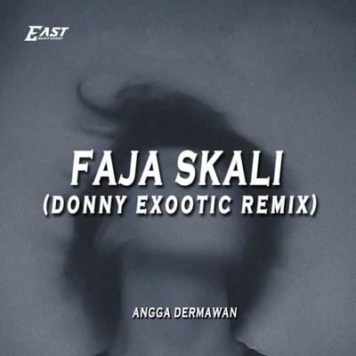 FAJA SKALI (DONNY EXOOTIC REMIX)'s cover