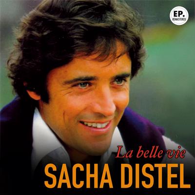 La belle vie (Remastered) By Sacha Distel's cover