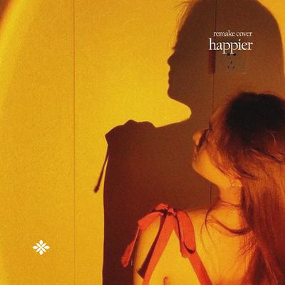 Happier - Remake Cover's cover