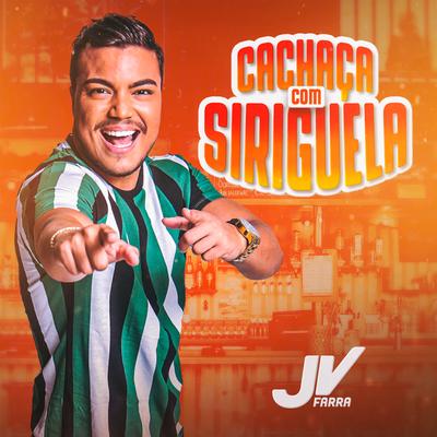 Cachaça com siriguela By Jotavê's cover