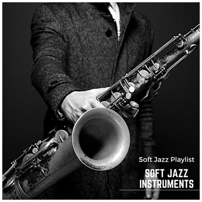 Smooth Jazz Vibes By Soft Jazz Playlist's cover