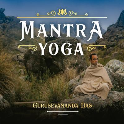 Mantra de Ganesha (Remoção de Obstáculos) By Gurusevananda Das's cover