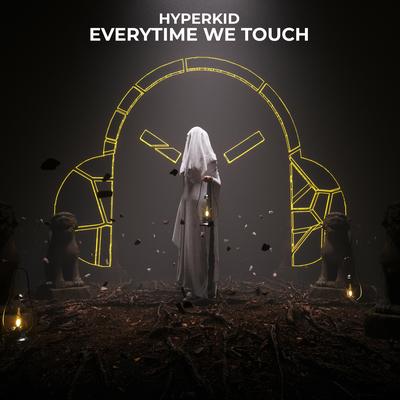 Everytime We Touch By HyperKid's cover