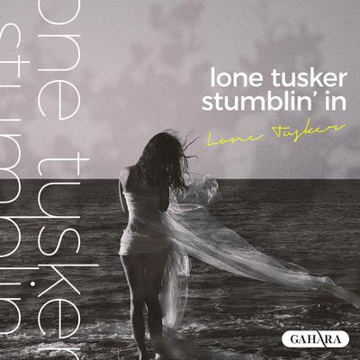 Stumblin' In By Lone Tusker's cover